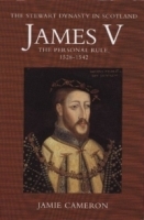James V : The Personal Rule, 1528-1542 (Critical Views) артикул 1818a.