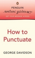 How to Punctuate (Penguin Writers' Guides) артикул 13384b.